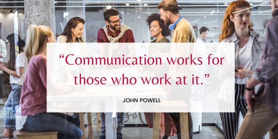 communication works for those who work at it