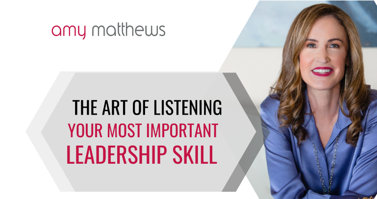 The Art of Listening: Your Most Important Leadership Skill